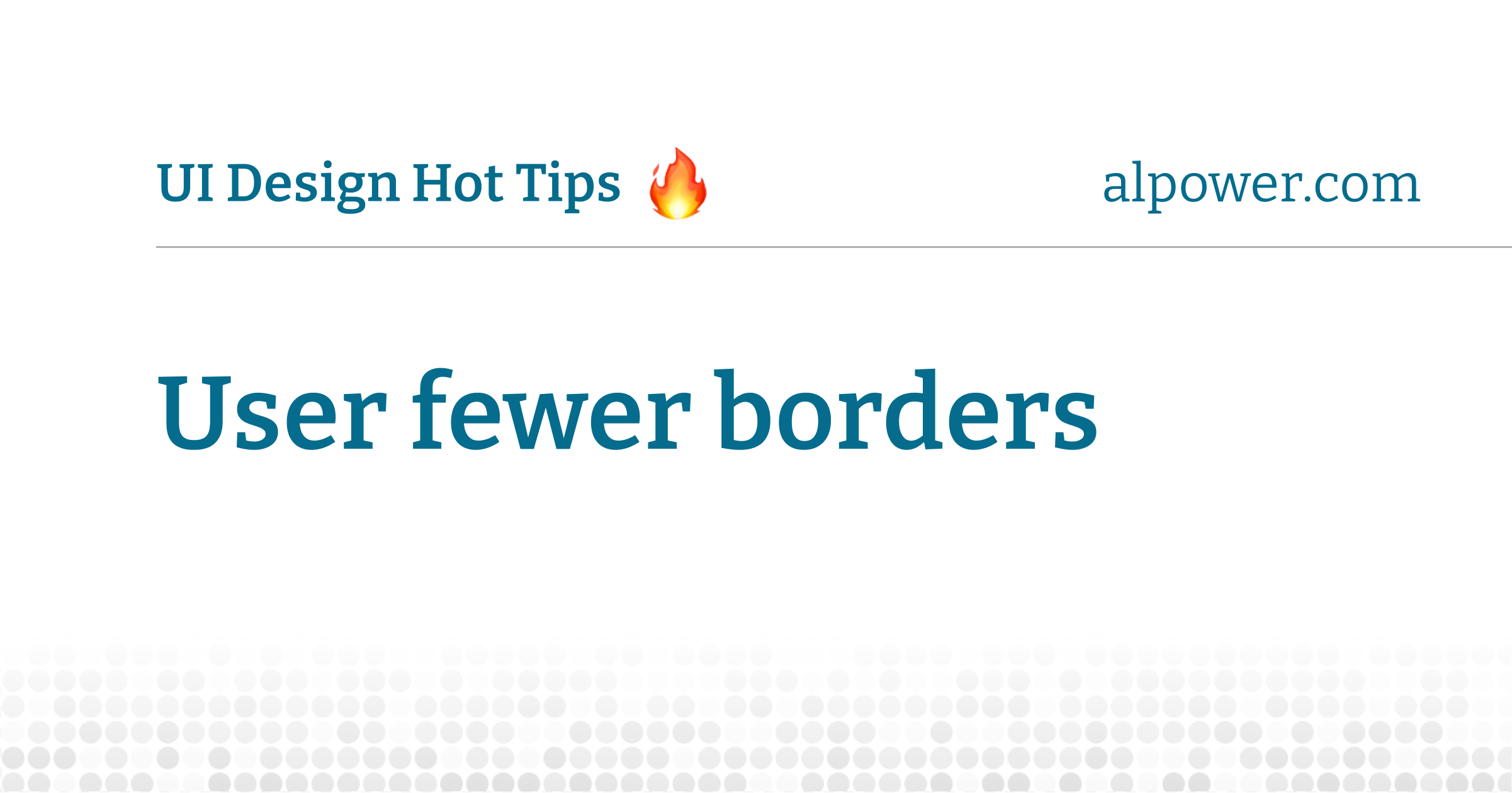 Use fewer borders